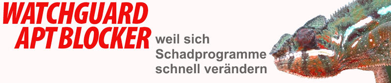 Gepanet GmbH: Watchguard APT Blocker zum Schutz vor vernderlichen Schadprogrammen